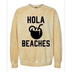 Hola Beaches Funny Drinking Beach Vacation Colorblast Crewneck Sweatshirt