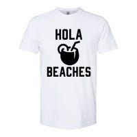 Hola Beaches Funny Drinking Beach Vacation Softstyle CVC T-Shirt