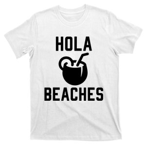 Hola Beaches Funny Drinking Beach Vacation T-Shirt