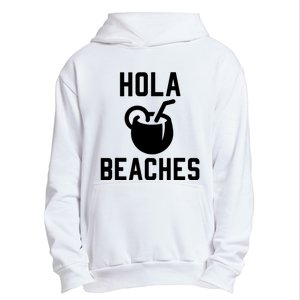 Hola Beaches Funny Drinking Beach Vacation Urban Pullover Hoodie