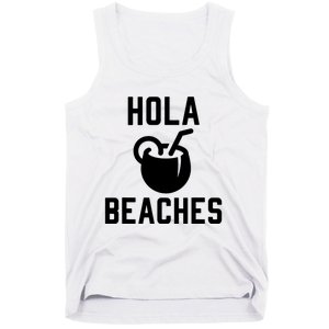 Hola Beaches Funny Drinking Beach Vacation Tank Top