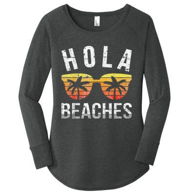 Hola Beaches Funny Beach Vacation Women's Perfect Tri Tunic Long Sleeve Shirt