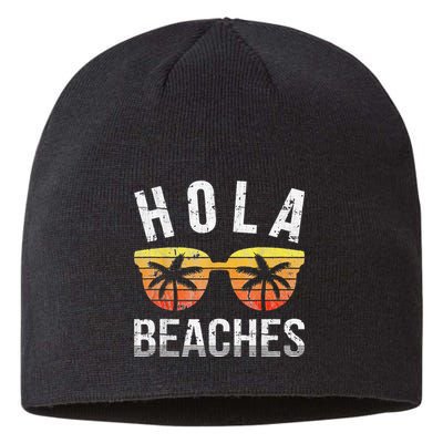 Hola Beaches Funny Beach Vacation Sustainable Beanie