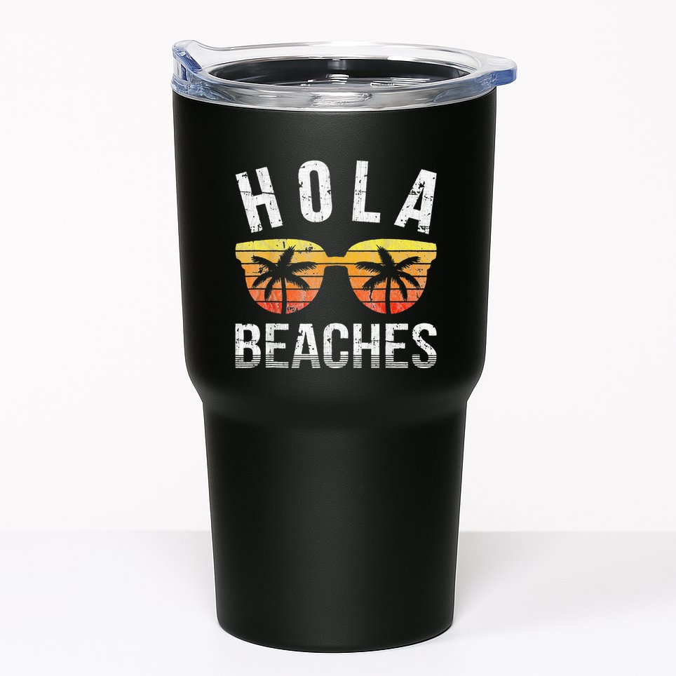 Hola Beaches Funny Beach Vacation Tumbler