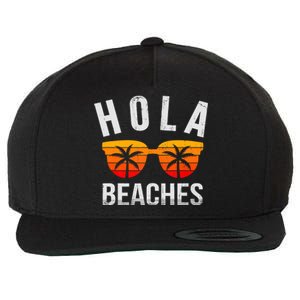 Hola Beaches Funny Beach Vacation Summer Wool Snapback Cap