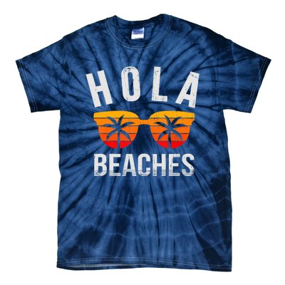 Hola Beaches Funny Beach Vacation Summer Tie-Dye T-Shirt