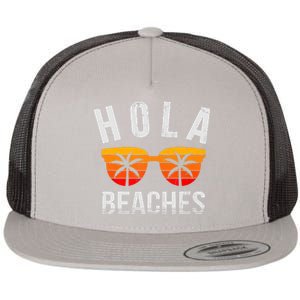 Hola Beaches Funny Beach Vacation Summer Flat Bill Trucker Hat