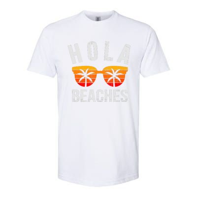 Hola Beaches Funny Beach Vacation Summer Softstyle® CVC T-Shirt