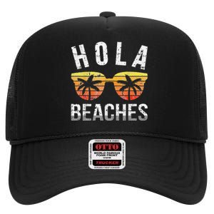 Hola Beaches Funny Beach Vacation High Crown Mesh Back Trucker Hat