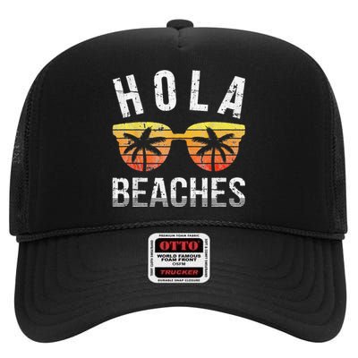 Hola Beaches Funny Beach Vacation High Crown Mesh Back Trucker Hat