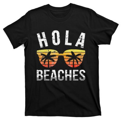 Hola Beaches Funny Beach Vacation T-Shirt