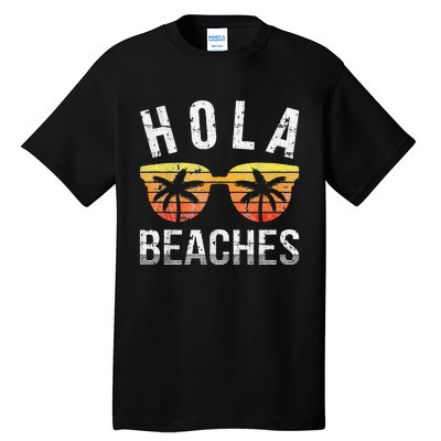 Hola Beaches Funny Beach Vacation Tall T-Shirt