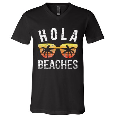 Hola Beaches Funny Beach Vacation V-Neck T-Shirt