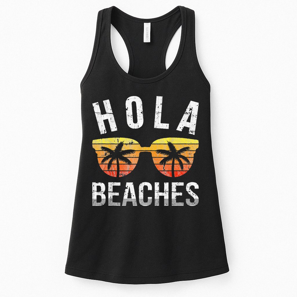 Hola Beaches Funny Beach Vacation Womens Tank Top