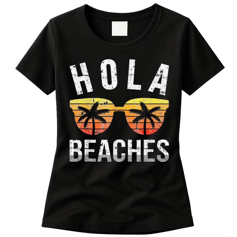 Hola Beaches Funny Beach Vacation Womens T-Shirt