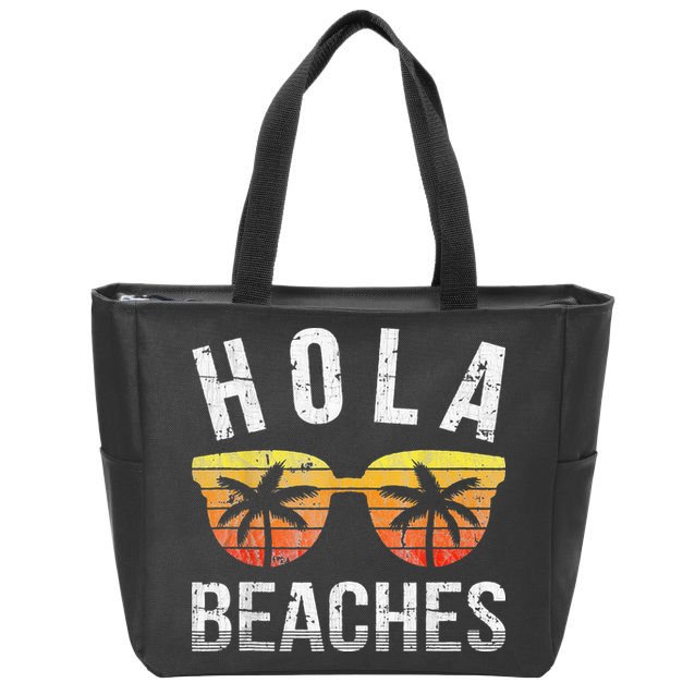 Hola Beaches Funny Beach Vacation Zip Tote Bag