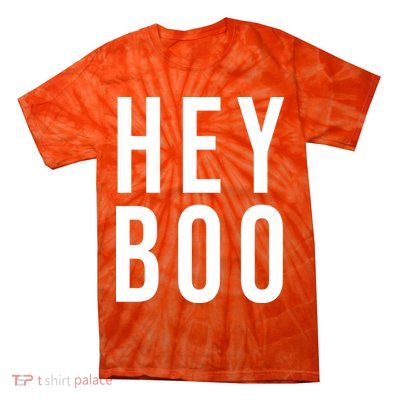 Hey Boo Funny Halloween Festive Tie-Dye T-Shirt