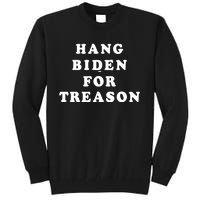 Hang Biden For Treason Tall Sweatshirt