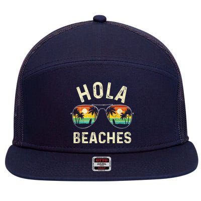 Hola Beaches Funny Aloha Beach Shirt Family Summer Vacation 7 Panel Mesh Trucker Snapback Hat