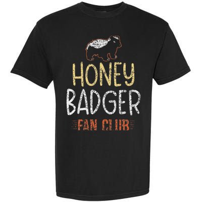 Honey Badger Fan Club Lover Animal Cute Honey Badger Garment-Dyed Heavyweight T-Shirt