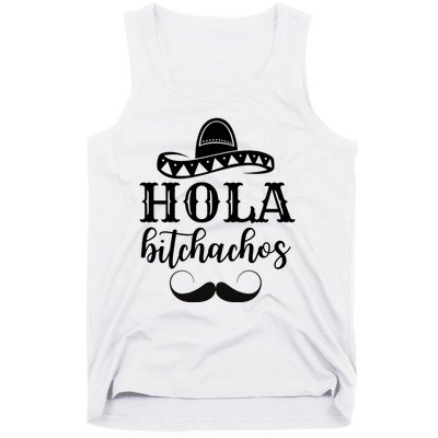 Hola Bitchachos Funny Cinco De Mayo Mustache Tank Top