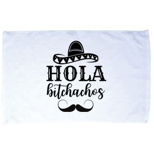 Hola Bitchachos Funny Cinco De Mayo Mustache Microfiber Hand Towel