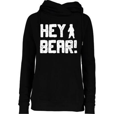 Hey Bear! Funny Hiking Outdoors Black Grizzly Bear Survival Womens Funnel Neck Pullover Hood