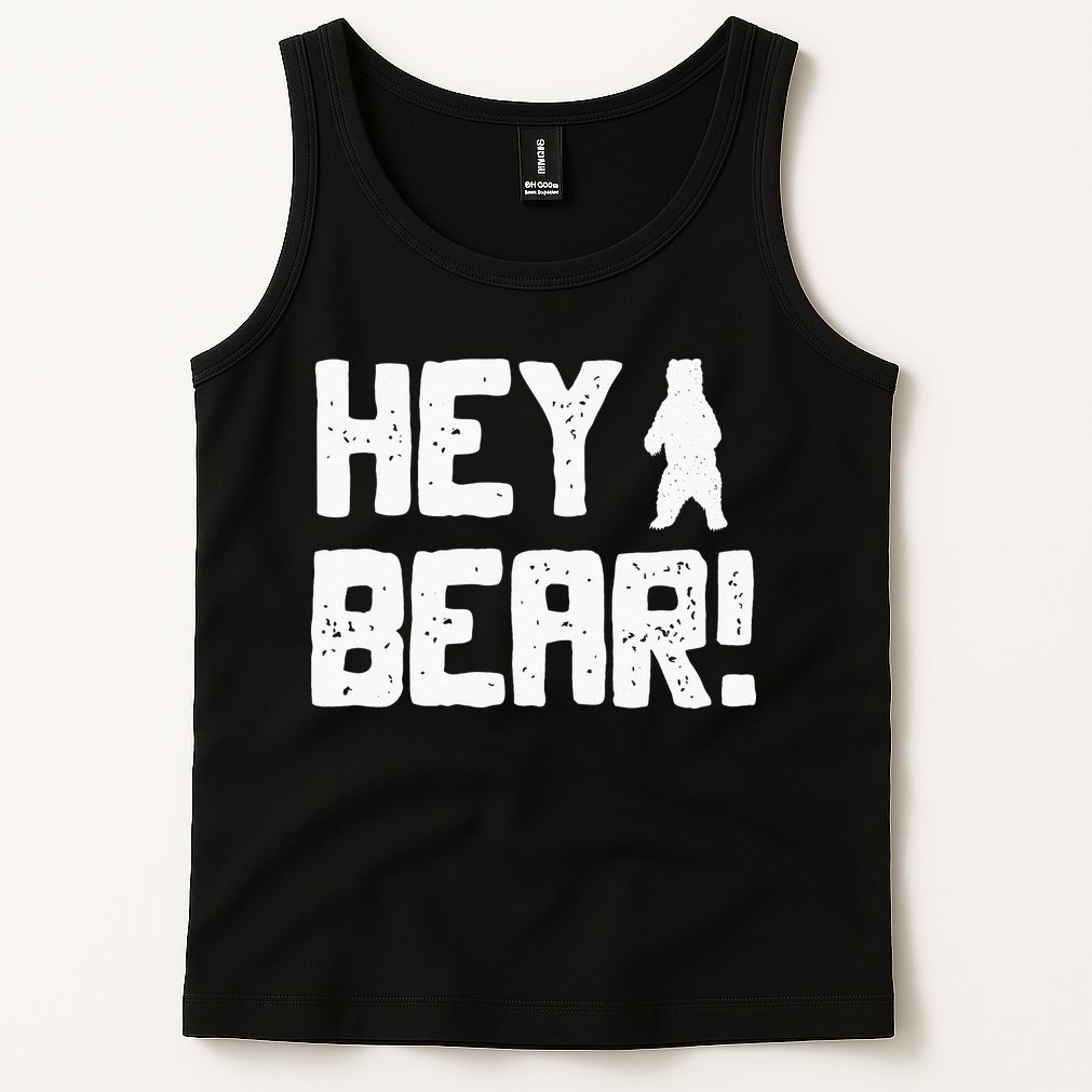 Hey Bear! Funny Hiking Outdoors Black Grizzly Bear Survival Tank Top