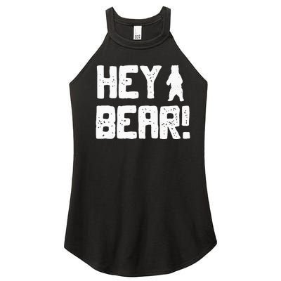 Hey Bear! Funny Hiking Outdoors Black Grizzly Bear Survival Women’s Perfect Tri Rocker Tank