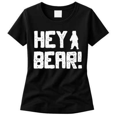Hey Bear! Funny Hiking Outdoors Black Grizzly Bear Survival Womens T-Shirt