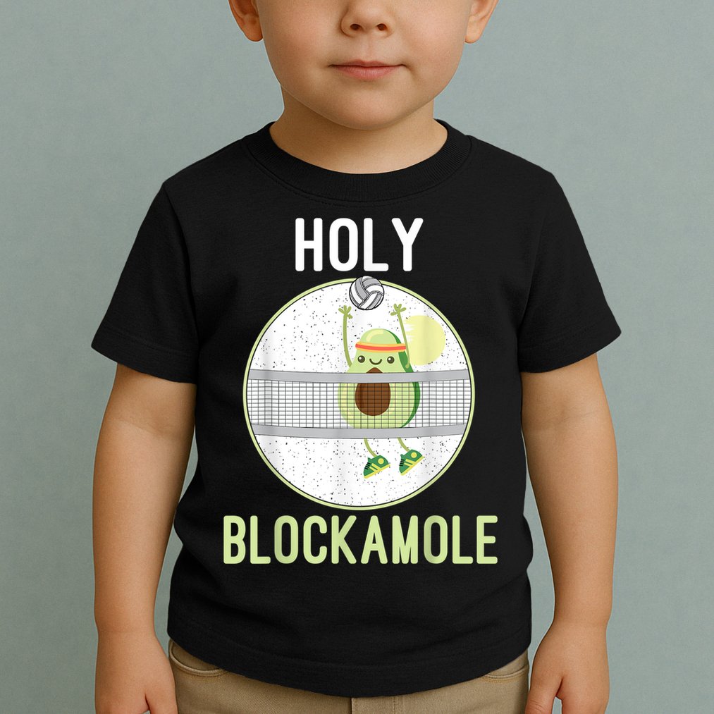 Holy Blockamole Funny Volleyball Block Avocado N Girls Toddler T-Shirt