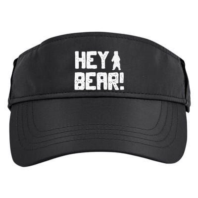 Hey Bear! Funny Hiking Outdoors Black Grizzly Bear Survival Adult Drive Performance Visor