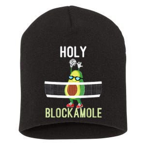 Holy Blockamole Funny Volleyball Block Avocado Short Acrylic Beanie