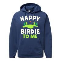 Happy Birdie Golfer Funny Golf Birthday Gift Performance Fleece Hoodie