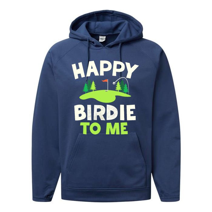 Happy Birdie Golfer Funny Golf Birthday Gift Performance Fleece Hoodie