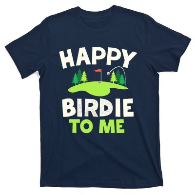 Happy Birdie Golfer Funny Golf Birthday Gift T-Shirt