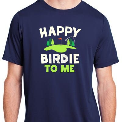 Happy Birdie Golfer Funny Golf Birthday Gift Adult ChromaSoft Performance T-Shirt