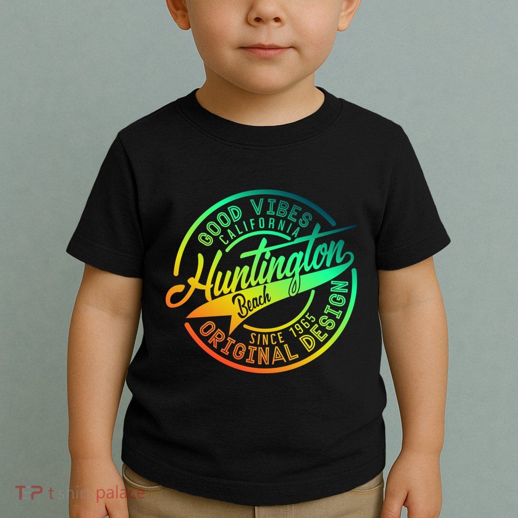 Huntington Beach Good Vibes Original Design Toddler T-Shirt
