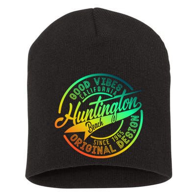 Huntington Beach Good Vibes Original Design Short Acrylic Beanie