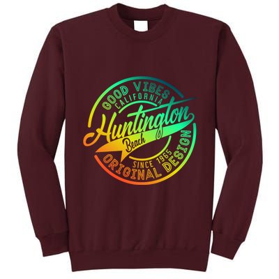 Huntington Beach Good Vibes Original Design Tall Sweatshirt