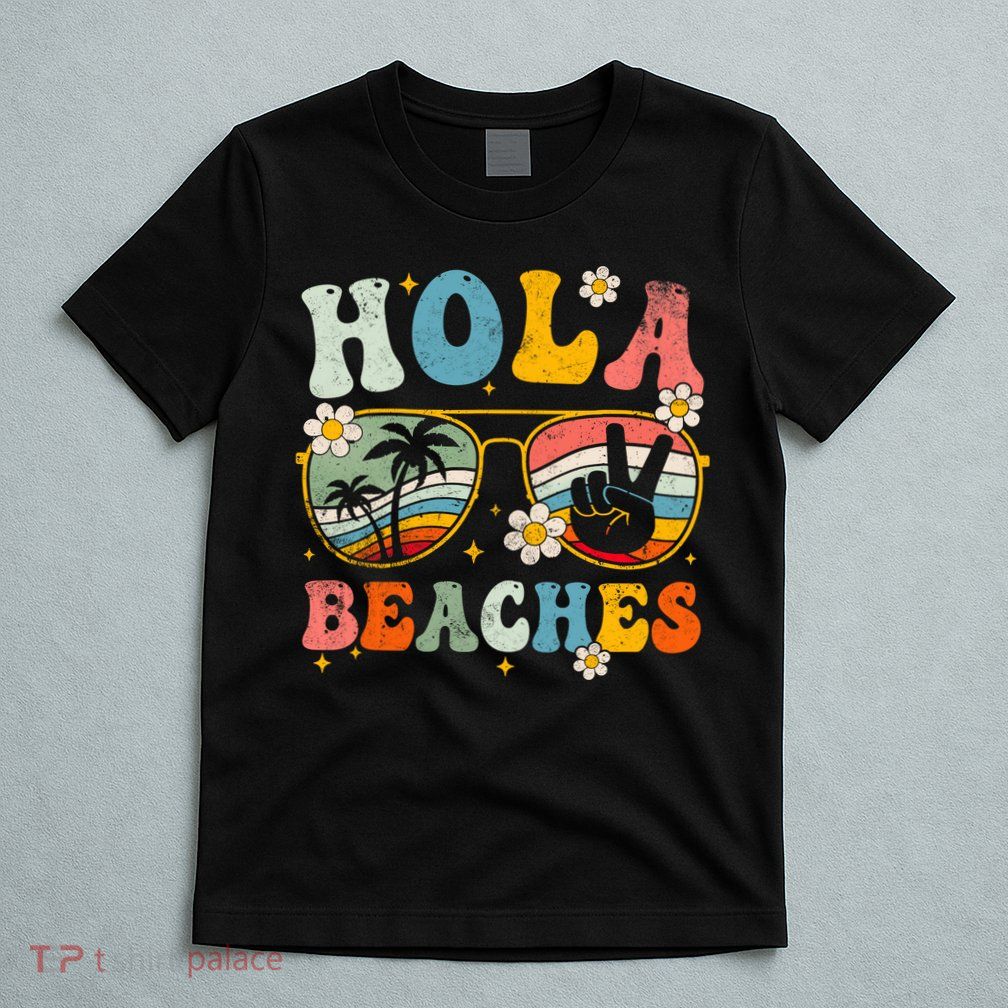 Hola Beaches Groovy Retro Funny Beach Vacation Summer T-Shirt