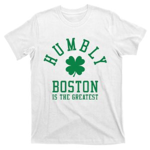 Humbly Bos Green Is The Greatest T-Shirt