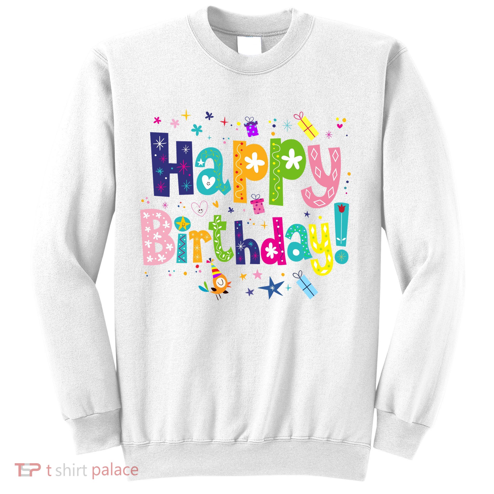 Happy Birthday Sweatshirt
