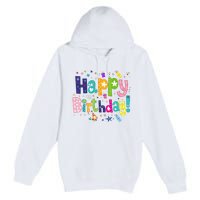 Happy Birthday Premium Pullover Hoodie