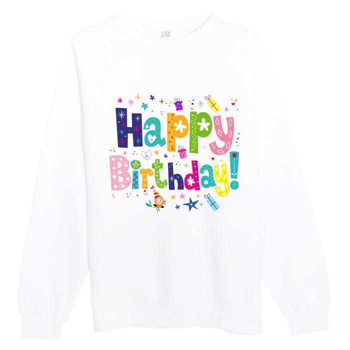 Happy Birthday Premium Crewneck Sweatshirt