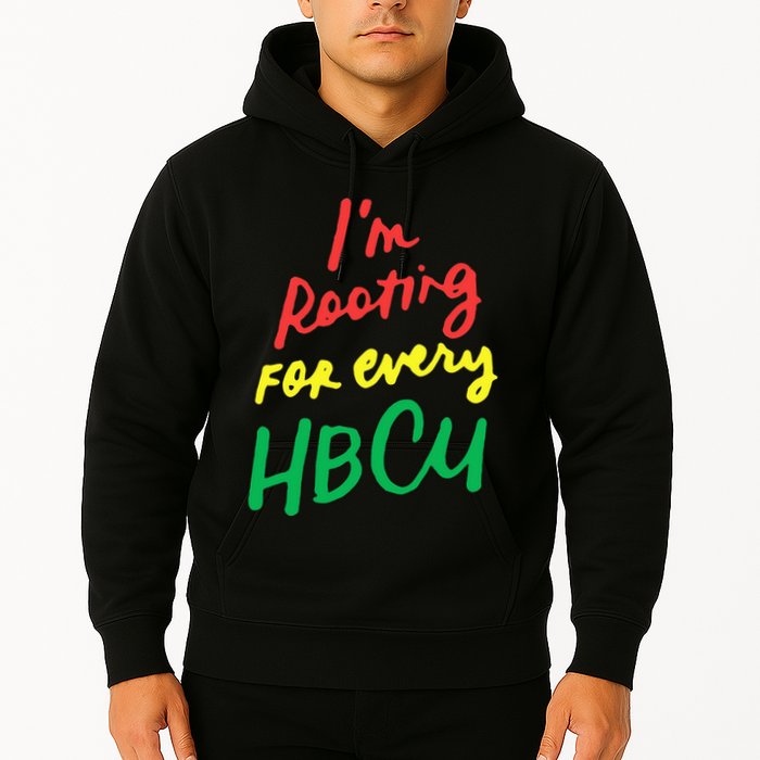 HBCU Black History Month Im Rooting For Every HBCU Hoodie
