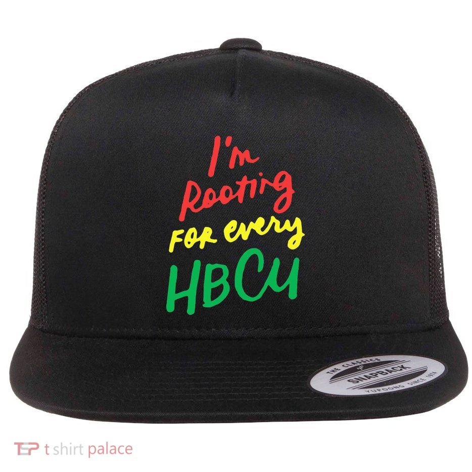 HBCU Black History Month Im Rooting For Every HBCU Flatbill Hat