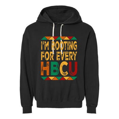 HBCU Black History Month I'm Rooting For Every HBCU Garment-Dyed Fleece Hoodie