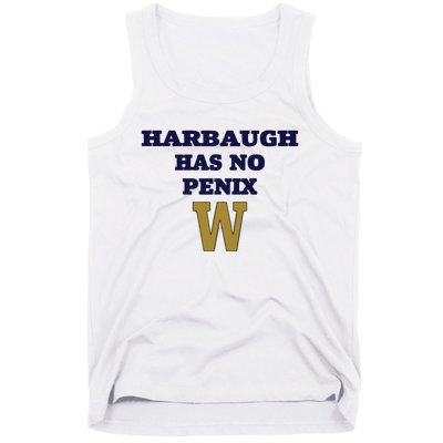 Har Baugh Has No Penix Tank Top