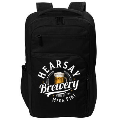 Hearsay Brewery Home Of The Mega Pint Beer Funny Impact Tech Backpack